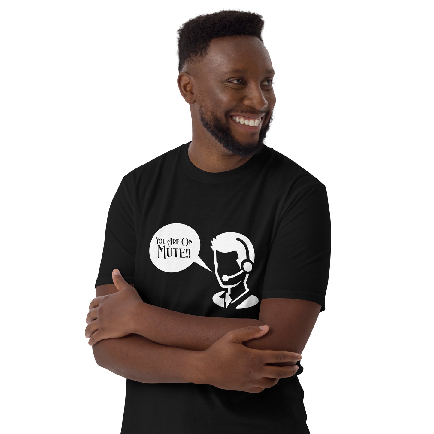 You're on mute - Short-Sleeve Unisex T-Shirt