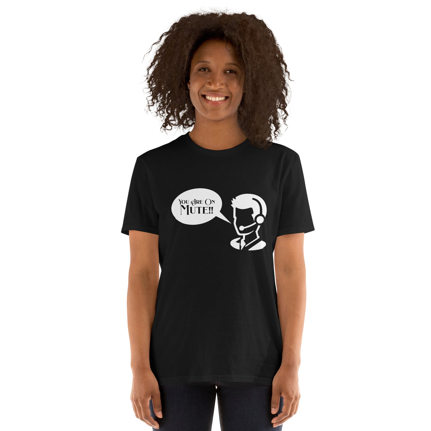 You're on mute - Short-Sleeve Unisex T-Shirt