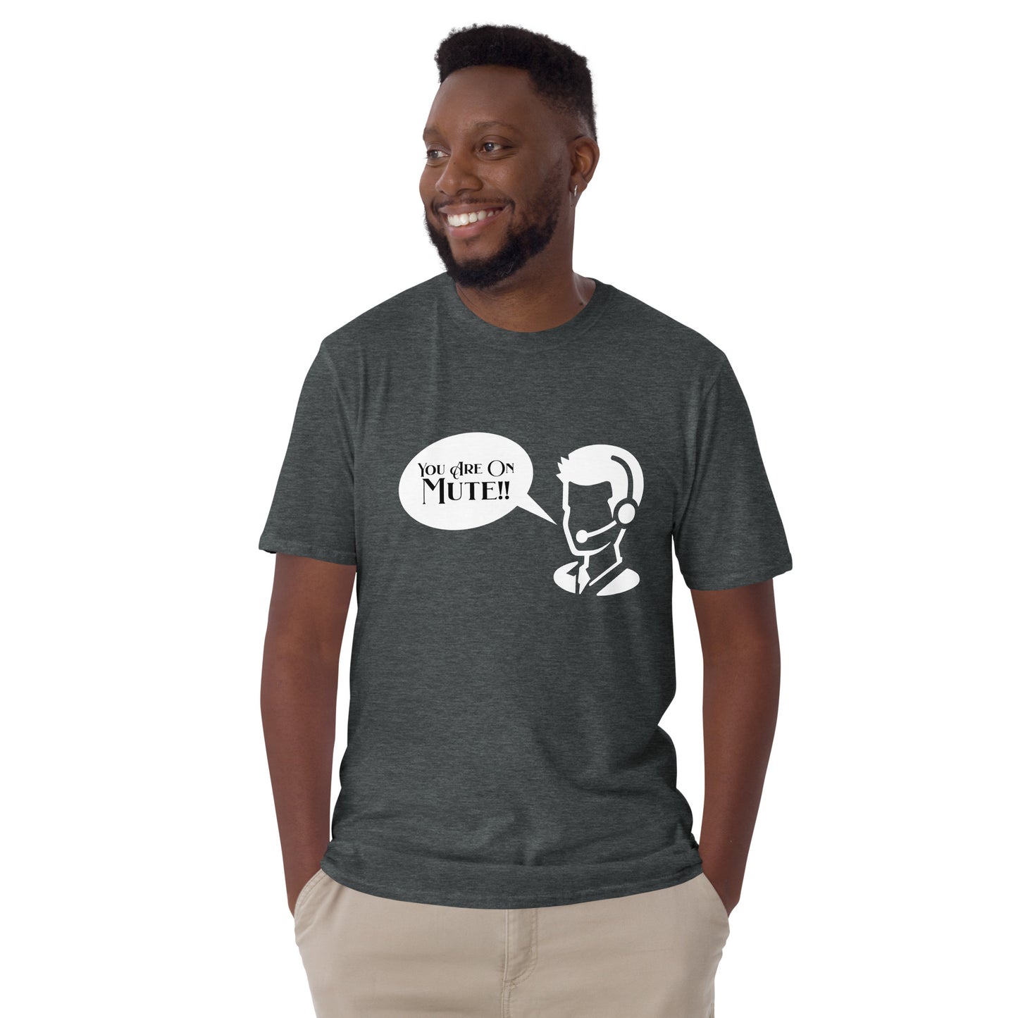 You're on mute - Short-Sleeve Unisex T-Shirt