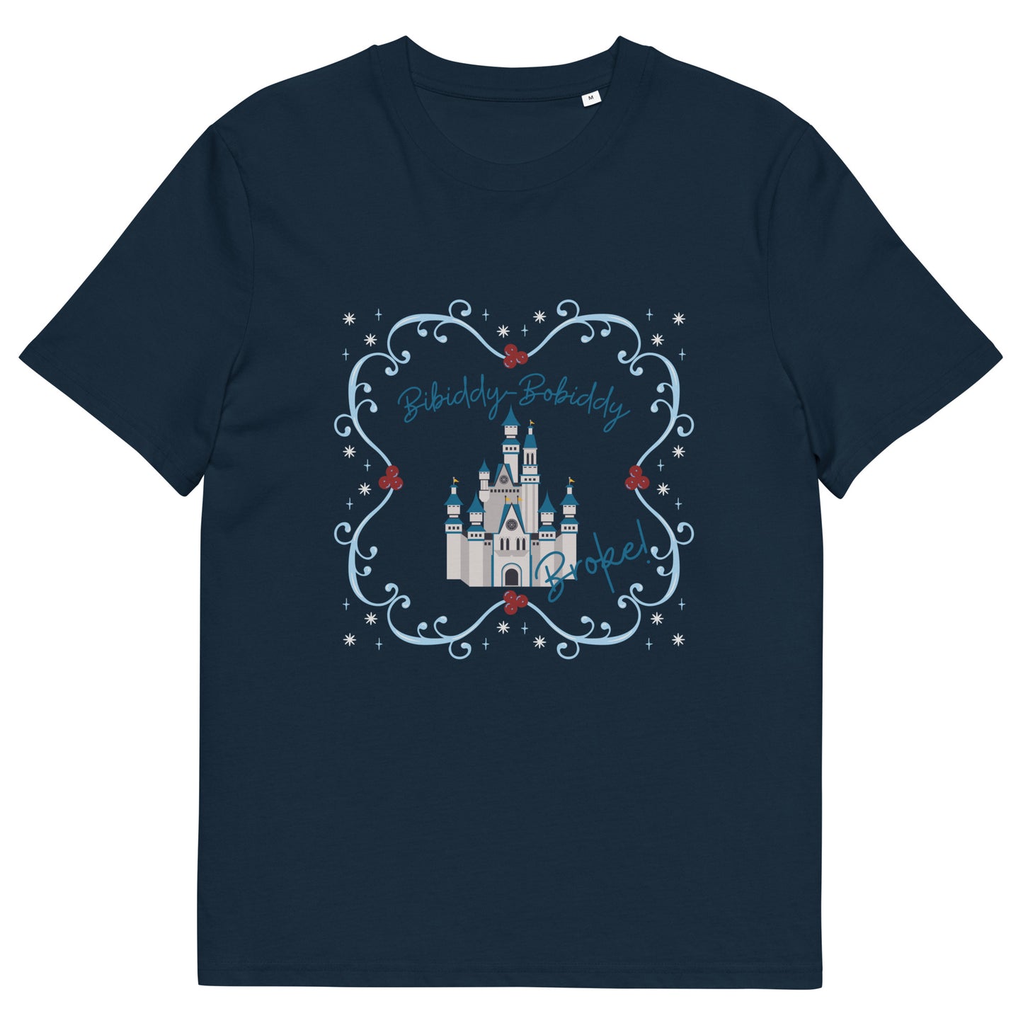 Bibbidy Bobbidy Broke! - Unisex organic cotton t-shirt