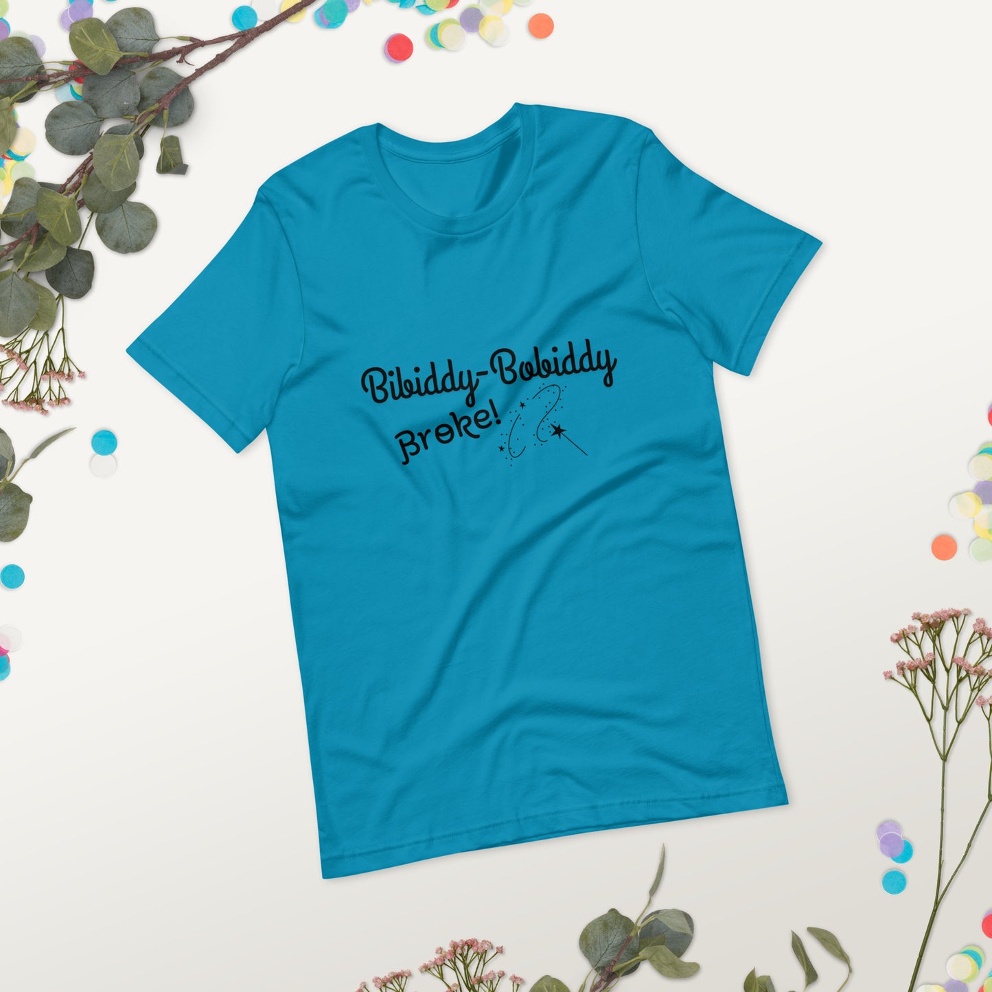 Bibiddy Bobiddy Broke! OG - Unisex t-shirt